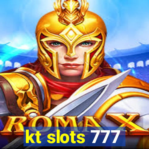 kt slots 777